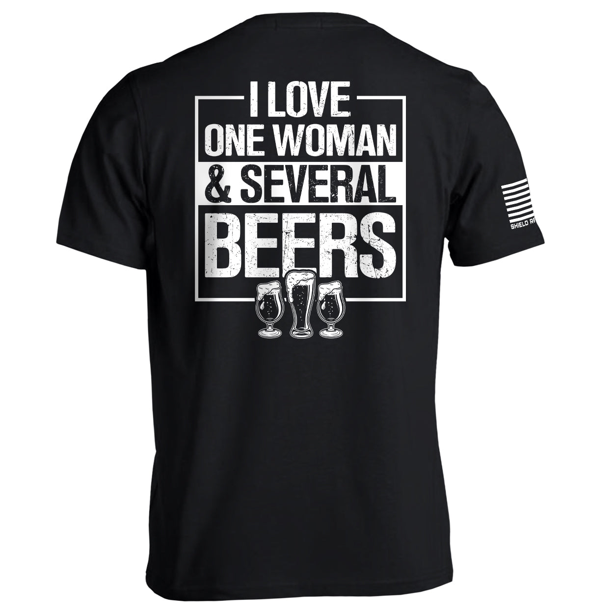 I Love One Woman & Several Beers