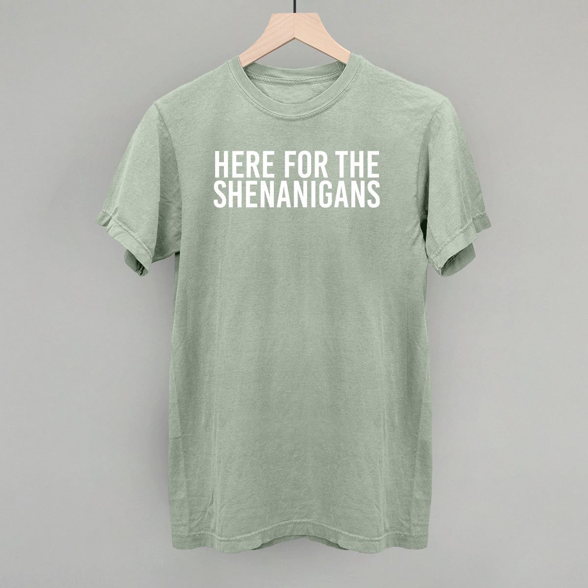 Here For The Shenanigans