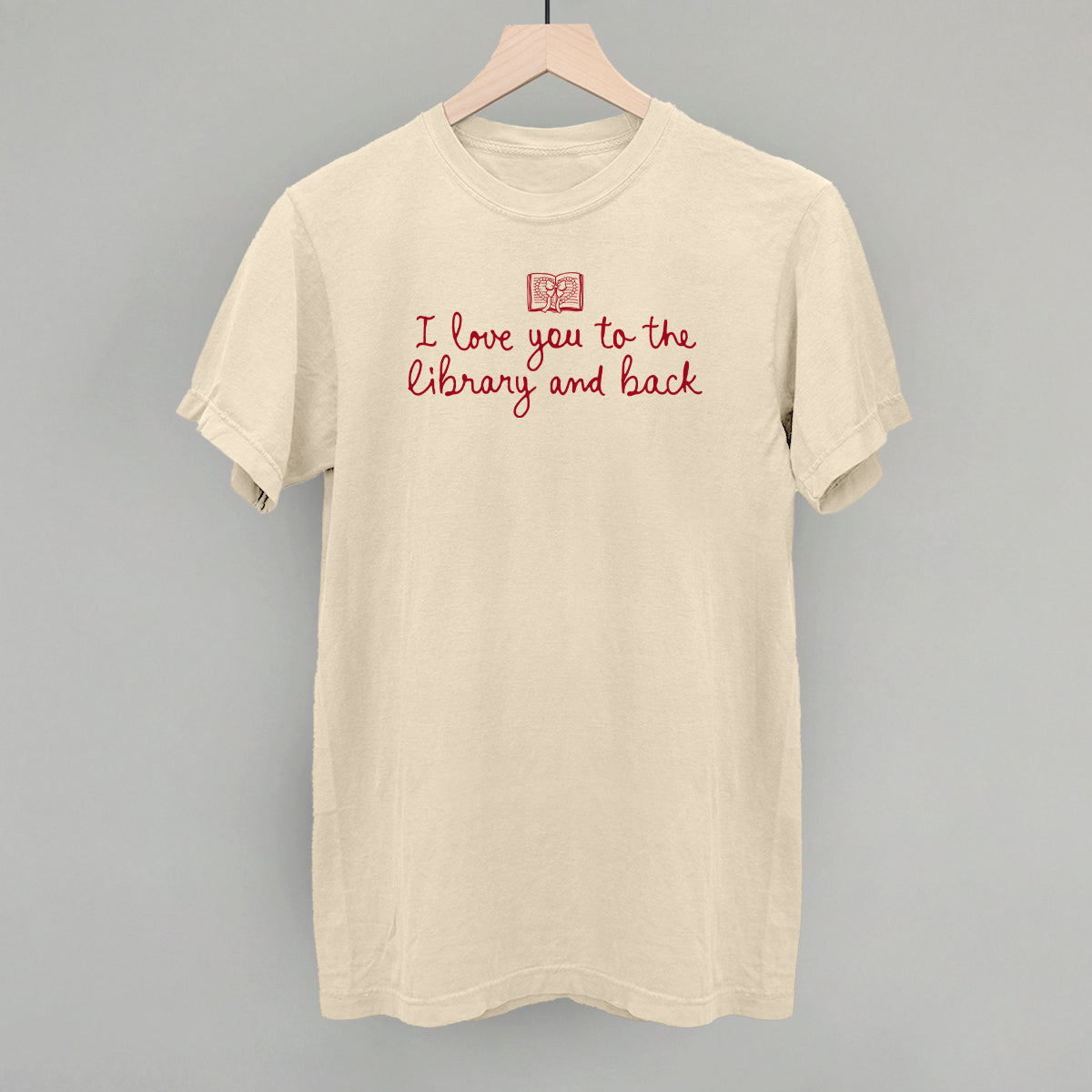 I Love You To The Library And Back