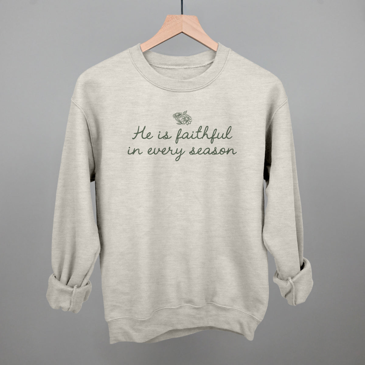 He Is Faithful In Every Season (Green Script)