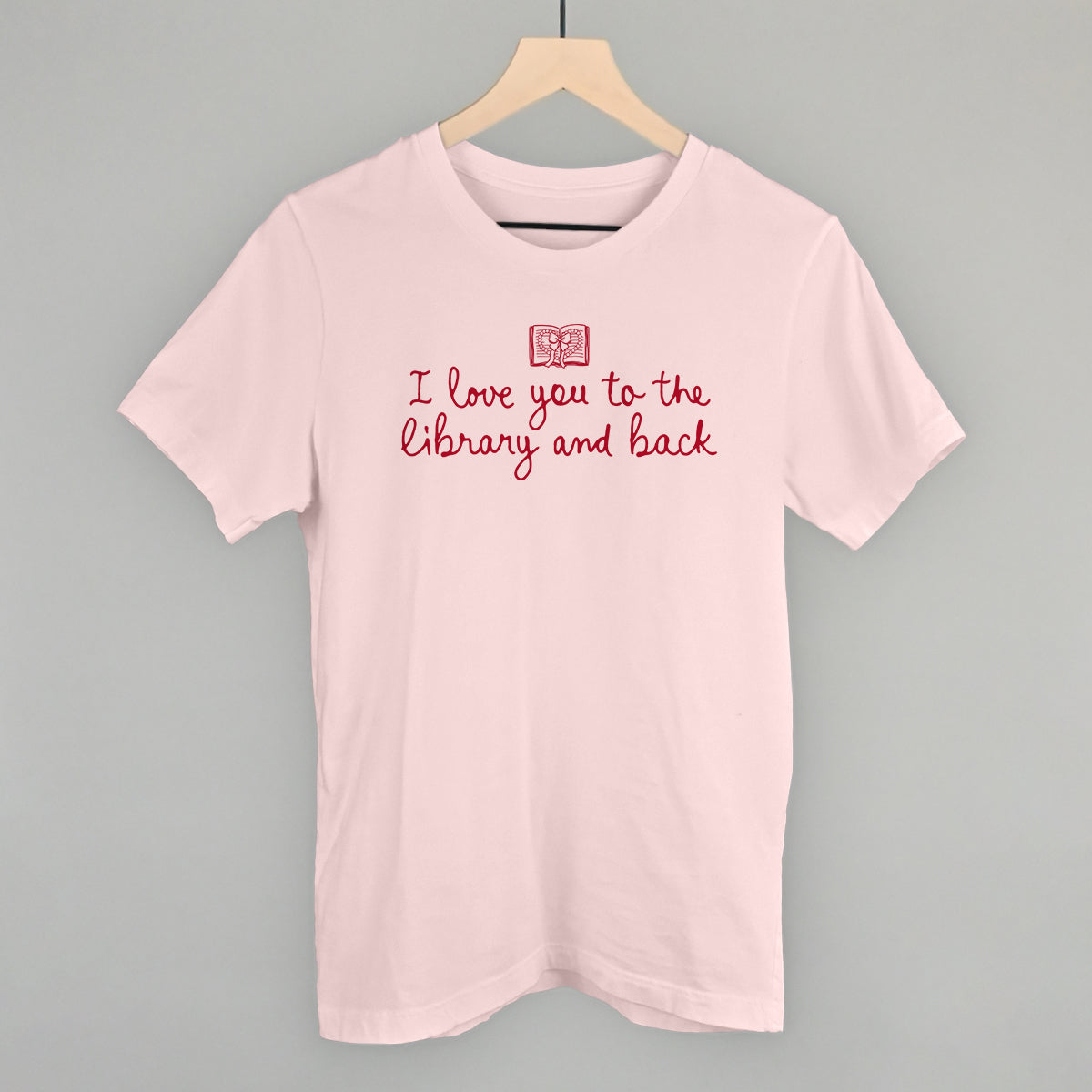 I Love You To The Library And Back