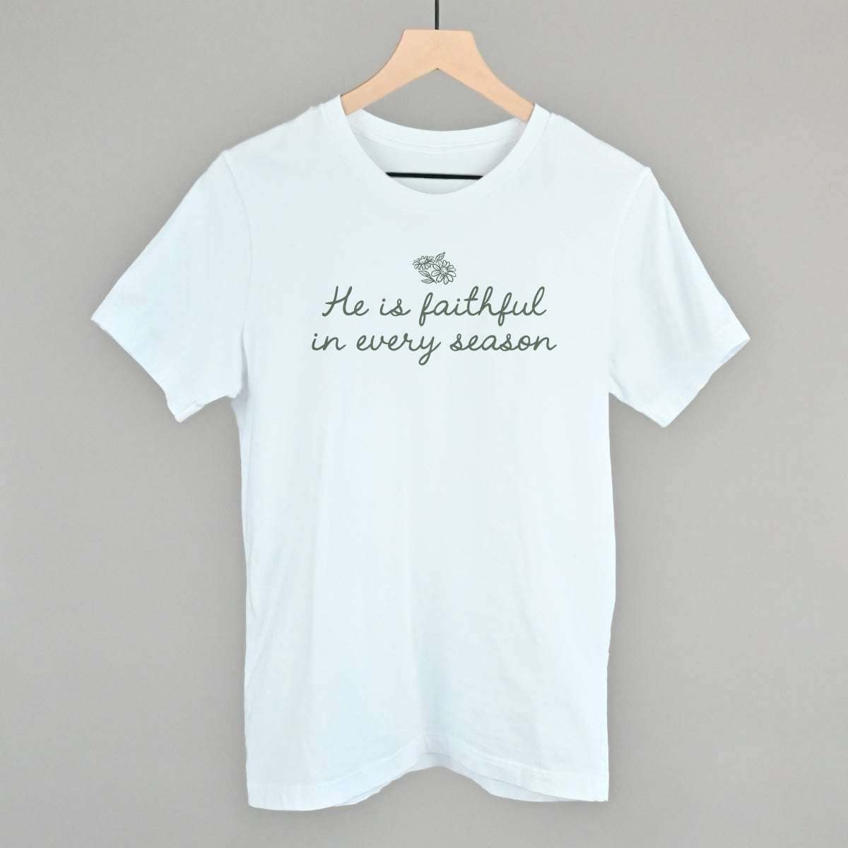 He Is Faithful In Every Season (Green Script)