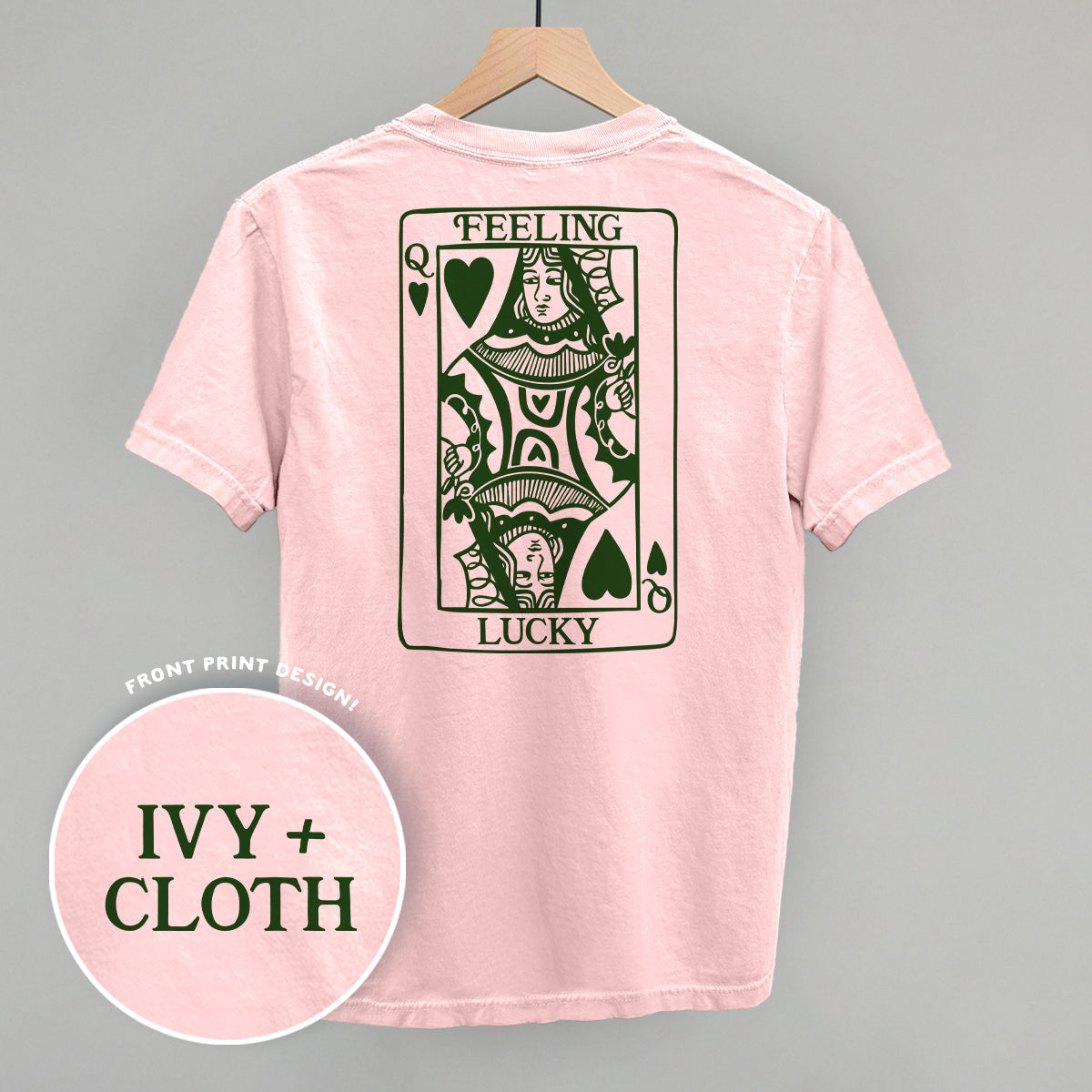 Feeling Lucky Queen Of Hearts (Back Print)