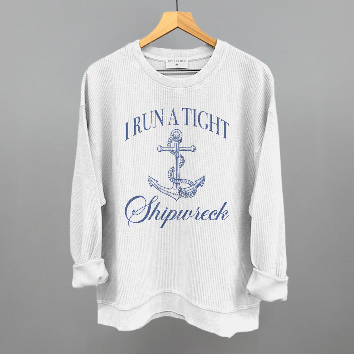 I Run A Tight Shipwreck