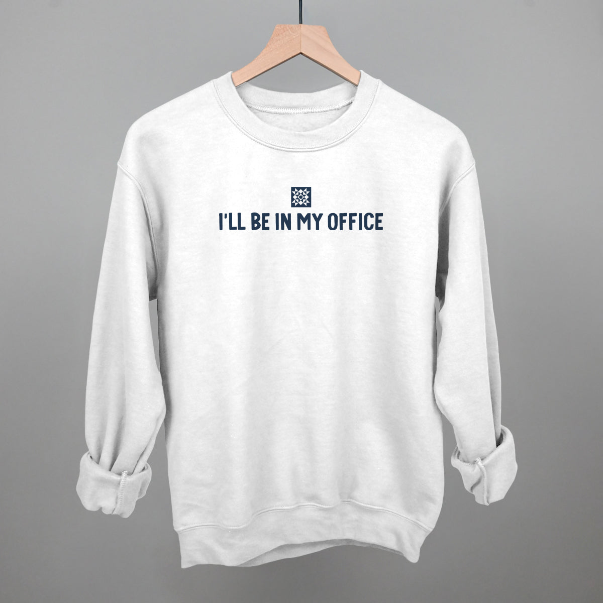I'll Be In My Office (Quilting)