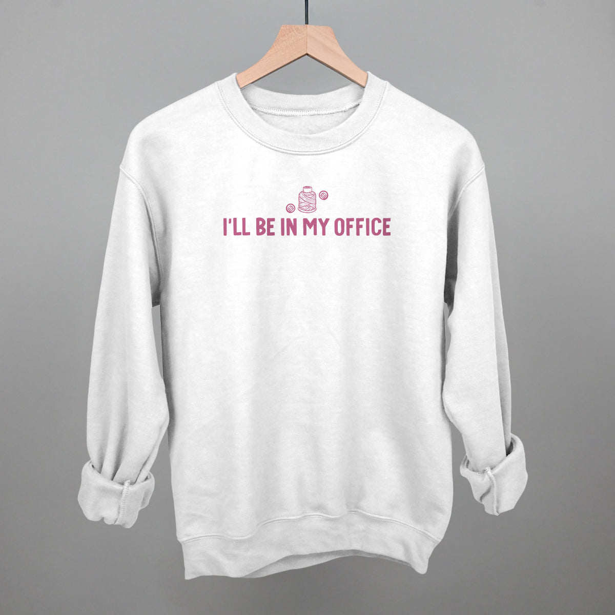 I'll Be In My Office (Crafting)