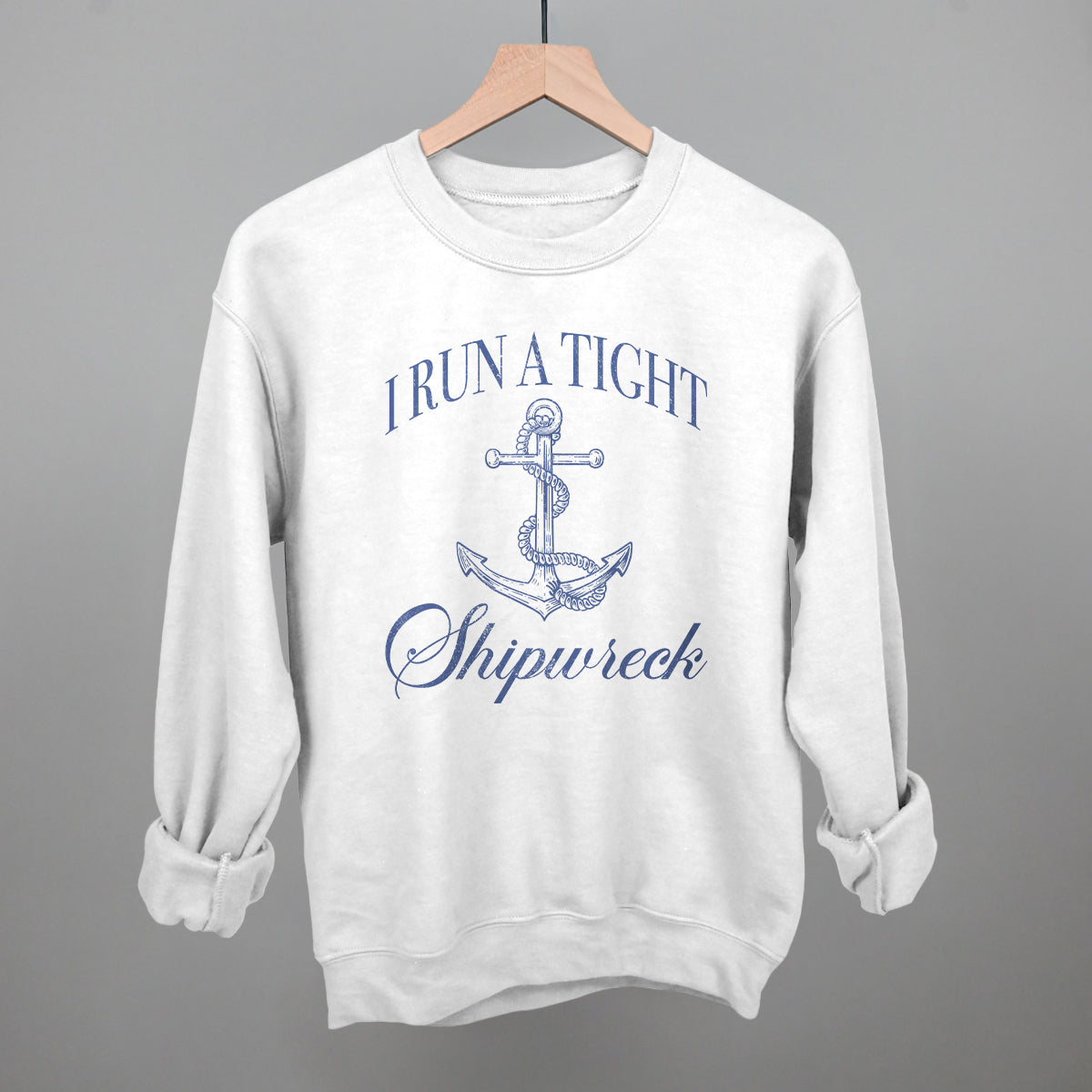 I Run A Tight Shipwreck
