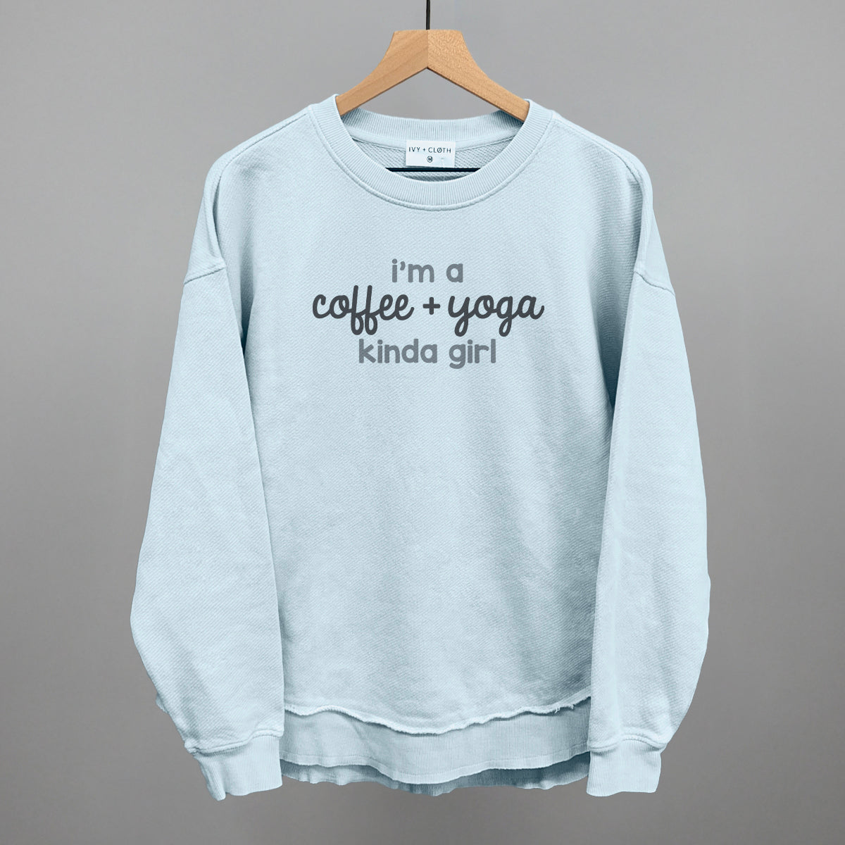 I'm A Coffee + Yoga Kinda Girl