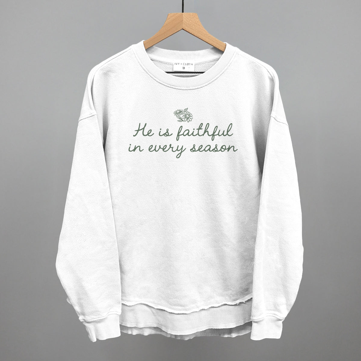 He Is Faithful In Every Season (Green Script)