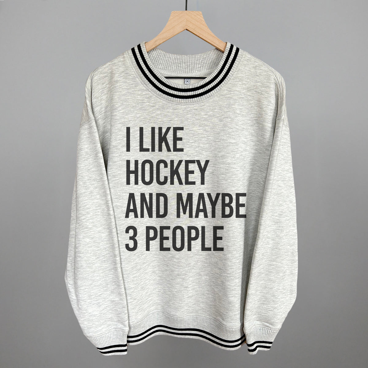 I Like Hockey And Maybe 3 People