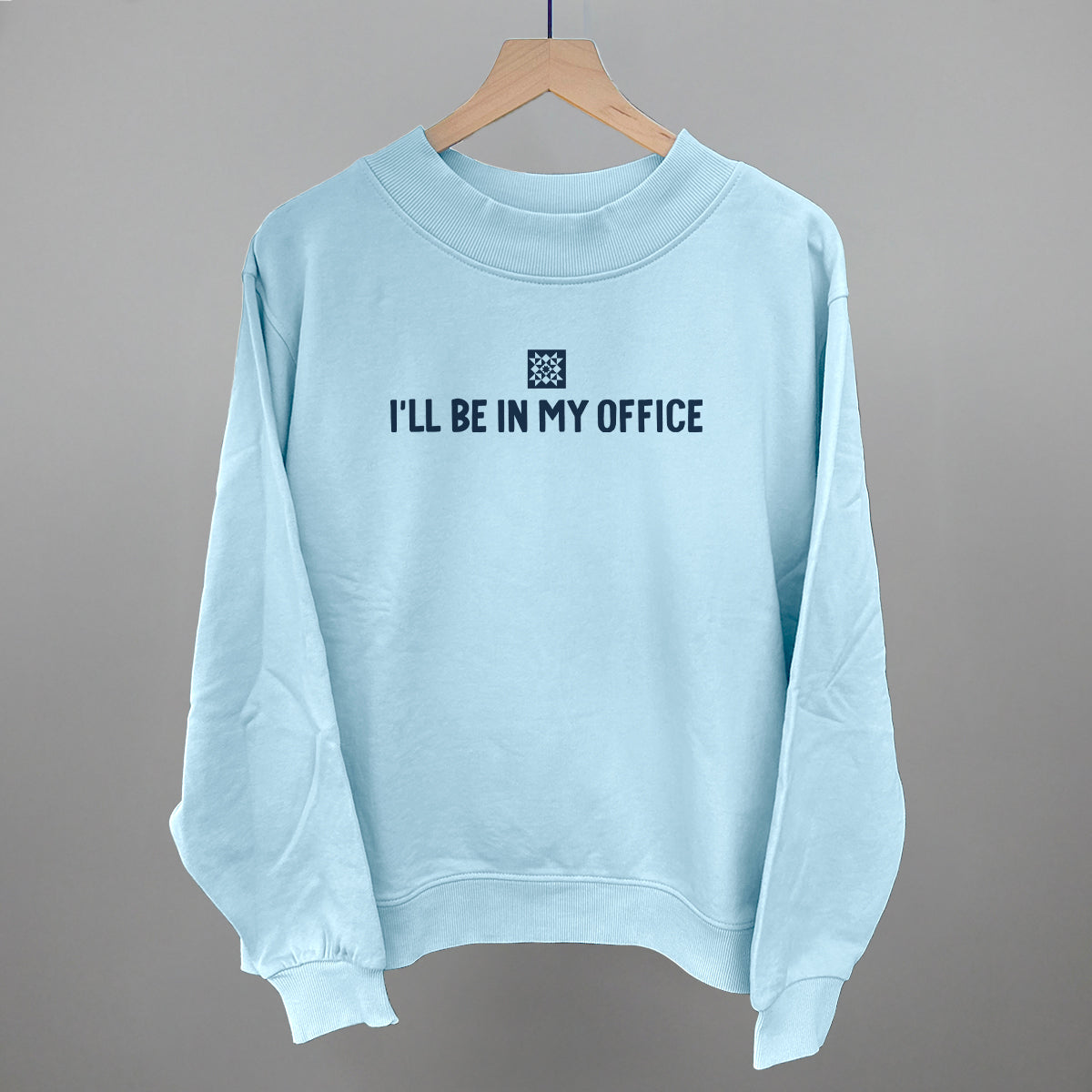 I'll Be In My Office (Quilting)