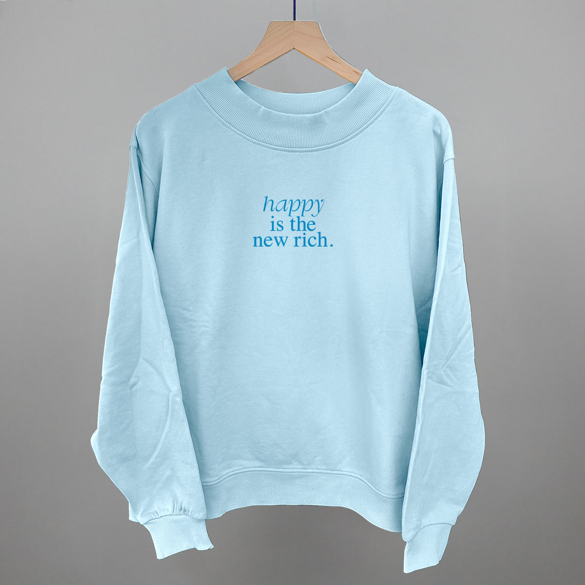 Happy Is The New Rich