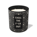 Chill The F*ck Out | 12 oz Candle
